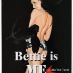 "Bettie is Me" Show by Dita Von Teese 2006 Print Ad