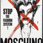 Moschino 1990 Print Ad - "Stop the Fashion System!"