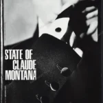 State of Claude Montana 1996 Print Ad - Dominique Issermann