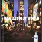 Absolut Vodka 2007 Print Ad - "In An Absolut World"